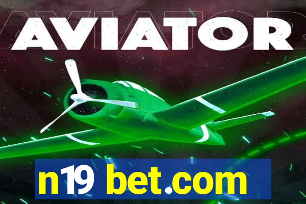 n19 bet.com